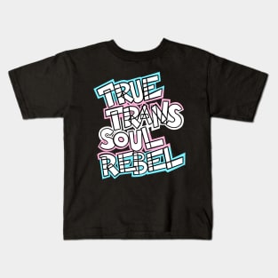 True Trans Soul Rebel - white Kids T-Shirt